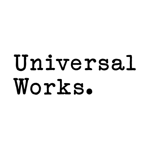 UNIVERSAL WORKS